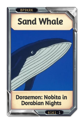 Sand Whale Doraemon: Nobita in Dorabian Nights