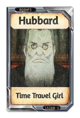 Hubbard Time Travel Girl