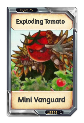 Exploding Tomato Mini Vanguard