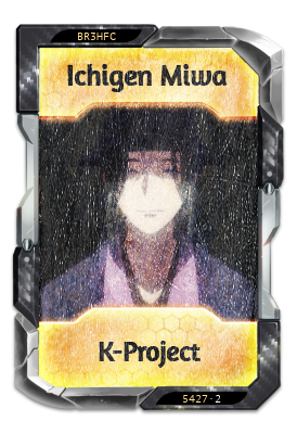 Ichigen Miwa K-Project