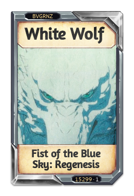 White Wolf Fist of the Blue Sky: Regenesis