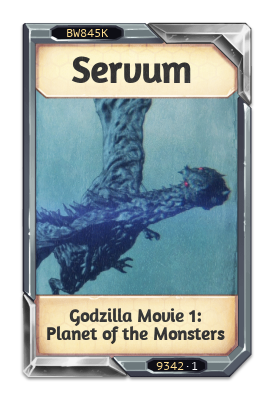 Servum Godzilla Movie 1: Planet of the Monsters