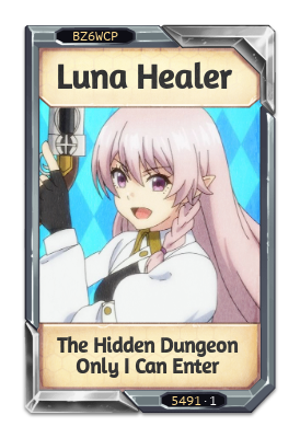 Luna Healer The Hidden Dungeon Only I Can Enter