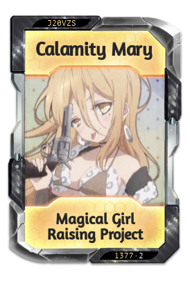 Calamity Mary Magical Girl Raising Project