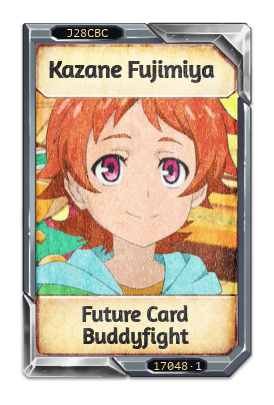 Kazane Fujimiya Future Card Buddyfight