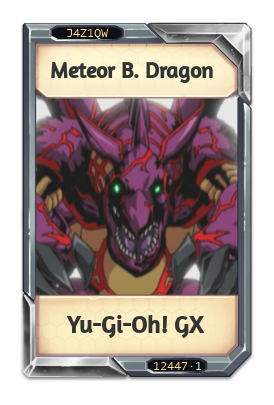 Meteor B. Dragon Yu-Gi-Oh! GX