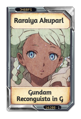 Raraiya Akuparl Gundam Reconguista in G