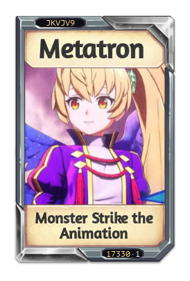 Metatron Monster Strike the Animation