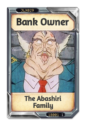 Bank Owner The Abashiri Family