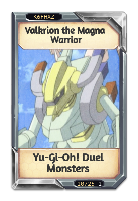 Valkrion the Magna Warrior Yu-Gi-Oh! Duel Monsters