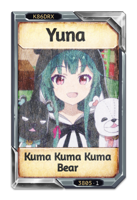 Yuna Kuma Kuma Kuma Bear