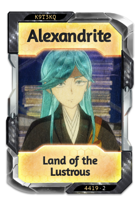 Alexandrite Land of the Lustrous