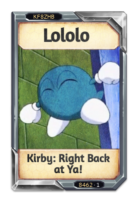 Lololo Kirby: Right Back at Ya!