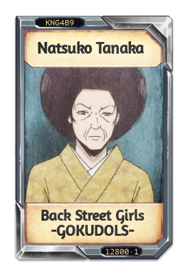 Natsuko Tanaka Back Street Girls -GOKUDOLS-