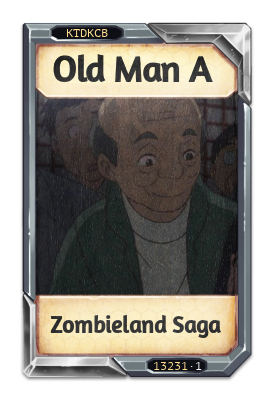 Old Man A Zombieland Saga