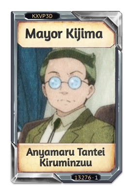 Mayor Kijima Anyamaru Tantei Kiruminzuu