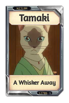 Tamaki A Whisker Away