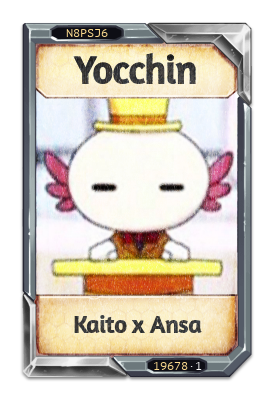 Yocchin Kaito x Ansa