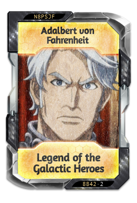 Adalbert von Fahrenheit Legend of the Galactic Heroes