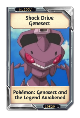 Shock Drive Genesect Pokémon: Genesect and the Legend Awakened