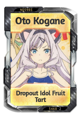 Oto Kogane Dropout Idol Fruit Tart