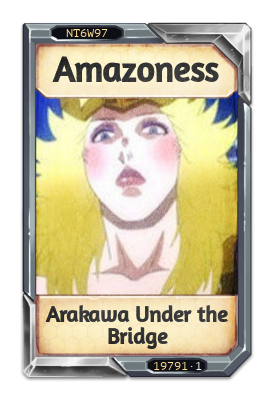 Amazoness Arakawa Under the Bridge