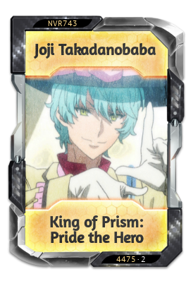 Joji Takadanobaba King of Prism: Pride the Hero