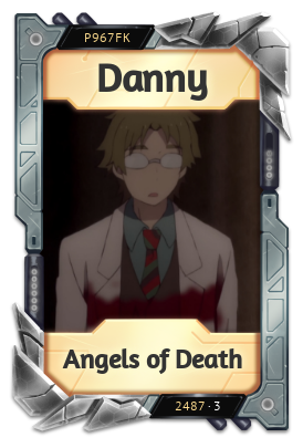 Danny Angels of Death