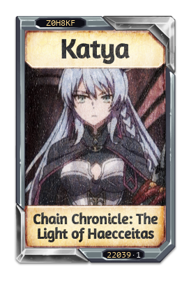 Katya Chain Chronicle: The Light of Haecceitas