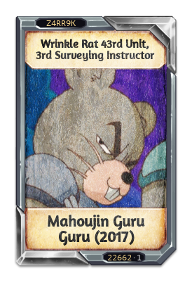 Wrinkle Rat 43rd Unit, 3rd Surveying Instructor Mahoujin Guru Guru (2017)