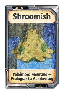 Shroomish Pokémon: Mewtwo — Prologue to Awakening