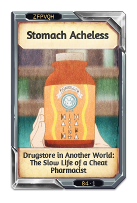 Stomach Acheless Drugstore in Another World: The Slow Life of a Cheat Pharmacist