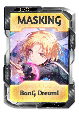 MASKING BanG Dream!