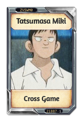 Tatsumasa Miki Cross Game