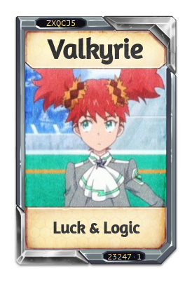 Valkyrie Luck & Logic