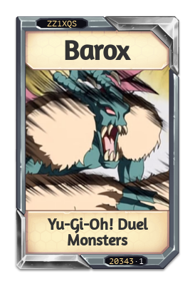 Barox Yu-Gi-Oh! Duel Monsters