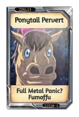 Ponytail Pervert Full Metal Panic? Fumoffu